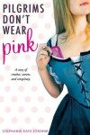 Book cover for Pilgrims Don't Wear Pink