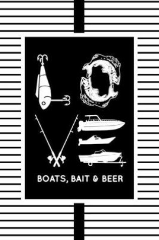 Cover of Love Boats, Bait & Beer