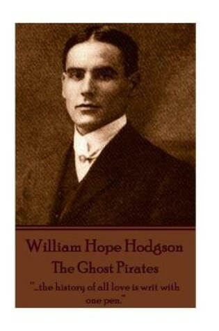Cover of William Hope Hodgson - The Ghost Pirates