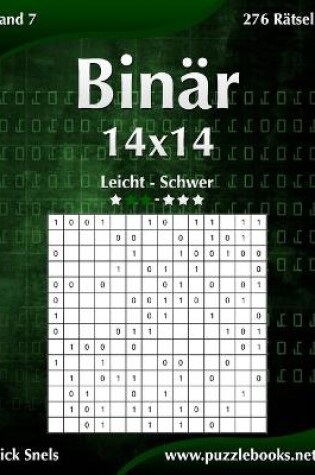 Cover of Binär 14x14 - Leicht bis Schwer - Band 7 - 276 Rätsel