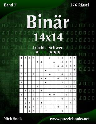 Book cover for Binär 14x14 - Leicht bis Schwer - Band 7 - 276 Rätsel