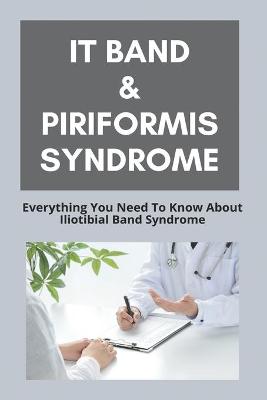 Book cover for IT Band & Piriformis Syndrome