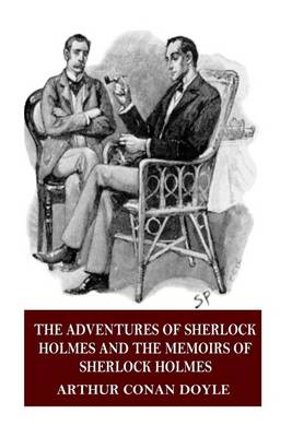 Book cover for The Adventures of Sherlock Holmes and the Memoirs of Sherlock Holmes