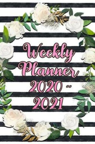 Cover of Weekly Planner 2020 - 2021