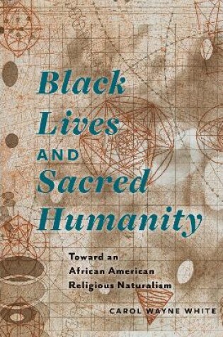 Cover of Black Lives and Sacred Humanity