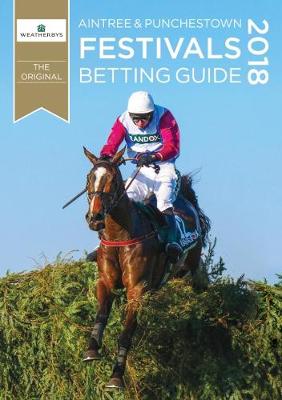 Book cover for Aintree & Punchestown Festivals Betting Guide 2018