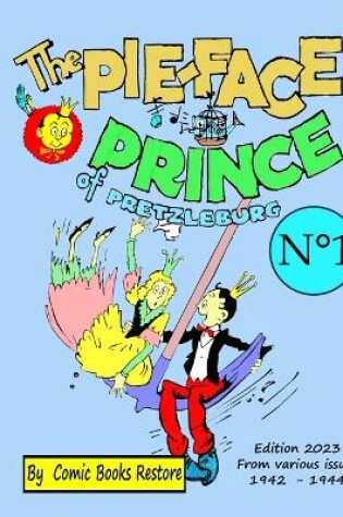 Cover of The Pie-face Prince of Pretzleburg. N�1