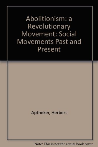 Book cover for Abolitionism: a Revolutionary Movement