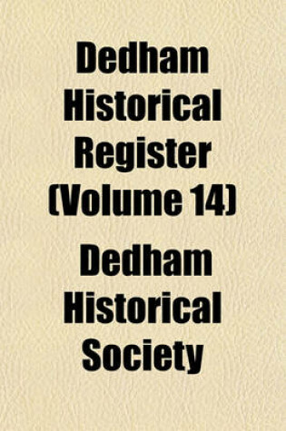 Cover of Dedham Historical Register (Volume 14)