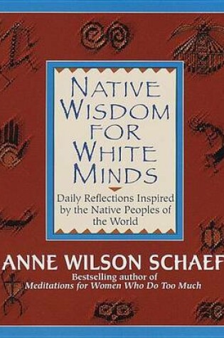 Cover of Native Wisdom for White Minds