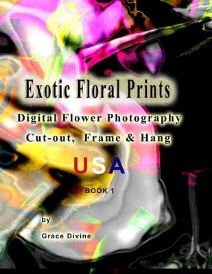 Book cover for Exotic Floral Prints Digital Flower Photography