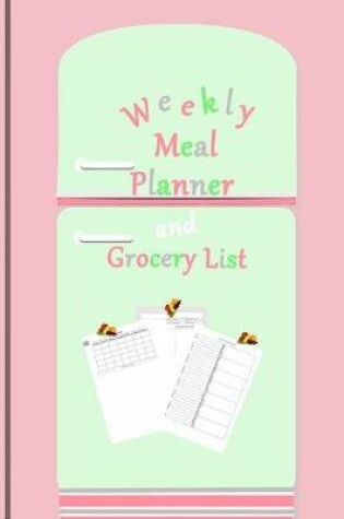 Cover of Weekly Meal Planner and Grocery List