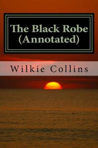 Cover of The Black Robe (Annotated)