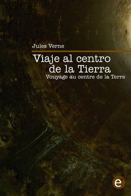 Book cover for Viaje al centro de la Tierra/Voyage au centre de la Terre