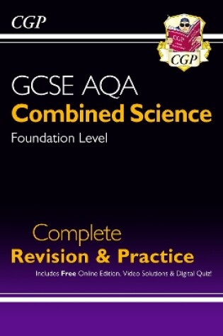 Cover of GCSE Combined Science AQA Foundation Complete Revision & Practice w/ Online Ed, Videos & Quizzes