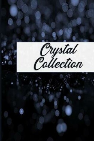 Cover of Crystal Collection