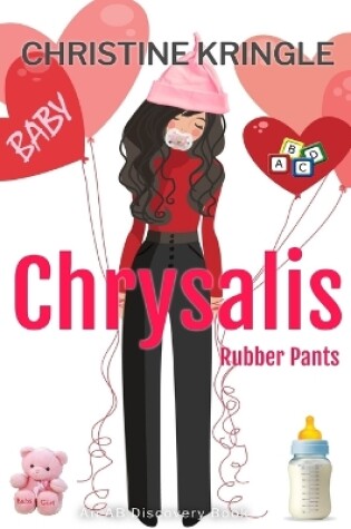 Cover of Chrysalis (Rubber Pants)