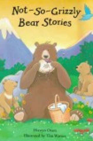 Cover of Not-So-Grizzly Bear Stories