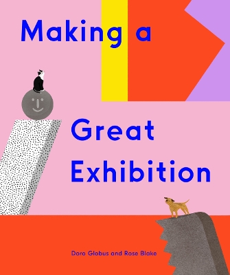 Book cover for Making a Great Exhibition