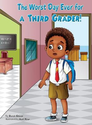 Book cover for The Worst Day Ever For A Third Grader