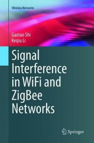 Cover of Signal Interference in WiFi and ZigBee Networks