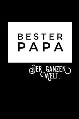 Book cover for BESTER PAPA Der ganzen Welt