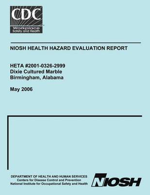 Book cover for Niosh Health Hazard Evalutation Report Heta 2001-0326-2999