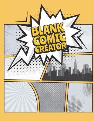 Book cover for Blank Comic Creator 135 Pages Of Great Fun