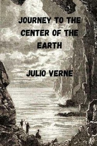 Cover of Journey to the Center of the Earth