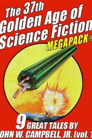 Cover of The 37th Golden Age of Science Fiction Megapack(r)