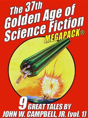 Book cover for The 37th Golden Age of Science Fiction Megapack(r)
