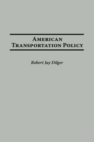 Cover of American Transportation Policy