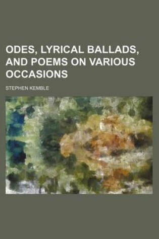 Cover of Odes, Lyrical Ballads, and Poems on Various Occasions