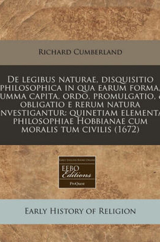 Cover of de Legibus Naturae, Disquisitio Philosophica in Qua Earum Forma, Summa Capita, Ordo, Promulgatio, & Obligatio E Rerum Natura Investigantur
