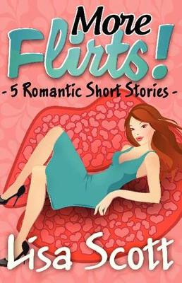 Book cover for More Flirts! 5 Romantic Short Stories