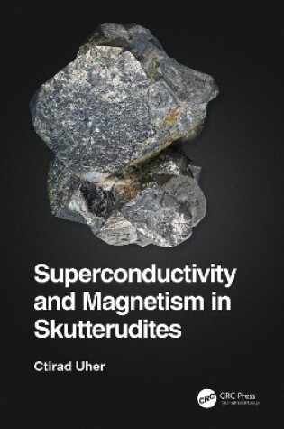 Cover of Superconductivity and Magnetism in Skutterudites