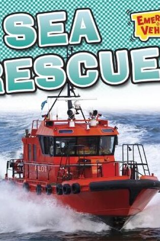 Cover of Emergency Vehicles: Sea Rescue