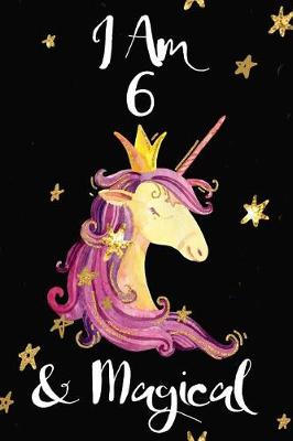 Book cover for I Am 6 & Magical