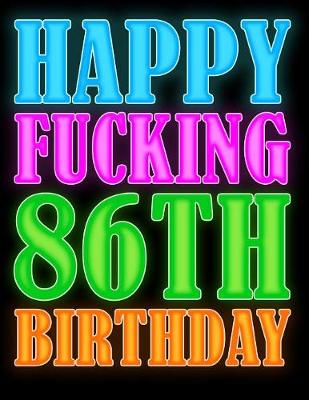 Book cover for Happy Fucking 86th Birthday