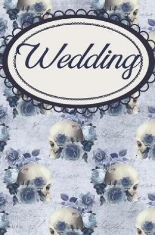 Cover of Blue Floral Gothic Skulls Wedding Planner