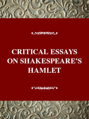 Book cover for Critical Essays on Shakespeare's "Hamlet"