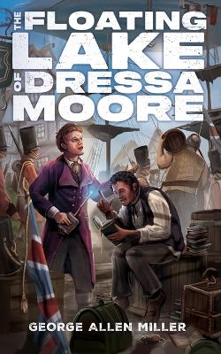 Book cover for The Floating Lake of Dressa Moore