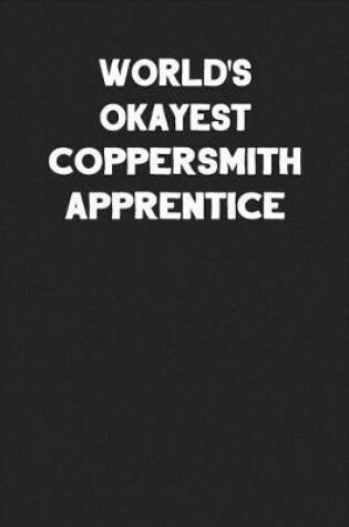 Cover of World's Okayest Coppersmith Apprentice