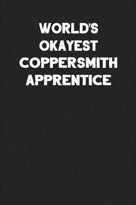 Book cover for World's Okayest Coppersmith Apprentice