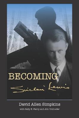 Book cover for Becoming Sinclair Lewis