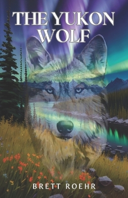 Book cover for The Yukon Wolf