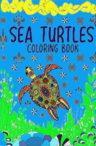 Cover of sea turtles coloring book