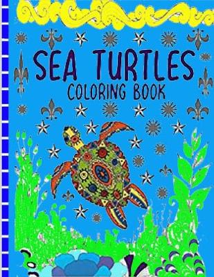 Book cover for sea turtles coloring book