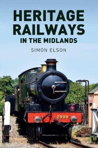 Cover of Heritage Railways in the Midlands