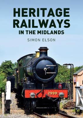 Book cover for Heritage Railways in the Midlands